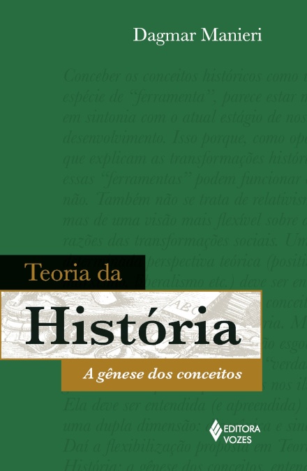 Teoria Da História: A Gênese Dos Conceitos