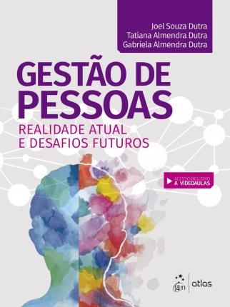 Gestão De Pessoas Realidade Atual E Desafios Futuros