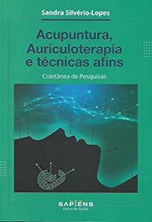 Acupuntura, Auriculoterapia E Técnicas Afins