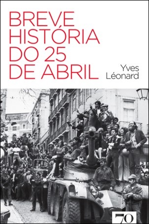 Breve História Do 25 De Abril