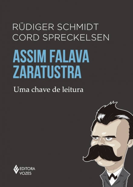 Assim Falava Zaratustra: Uma Chave De Leitura