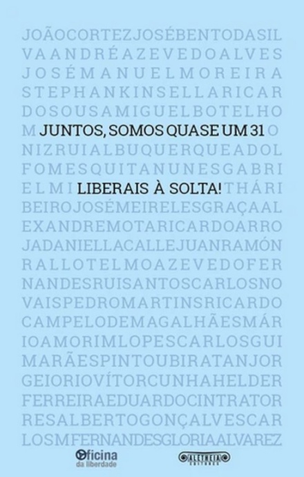 Juntos, Somos Quase Um 31 - Liberais À Solta!