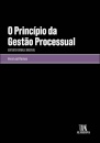 O Princípio Da Gestão Processual - Vertente Formal E Material