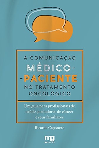 A Comunicação Médico-Paciente No Tratamento Oncológico