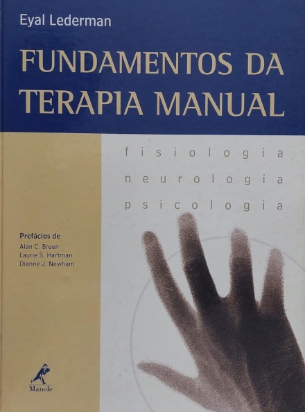 Fundamentos da Terapia Manual Fisiologia, Neurologia, Psicologia