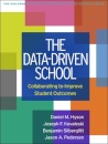 The Data-Driven School : Collaborating to Improve Student Outcomes