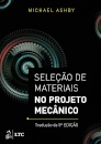 Seleção De Materiais No Projeto Mecânico