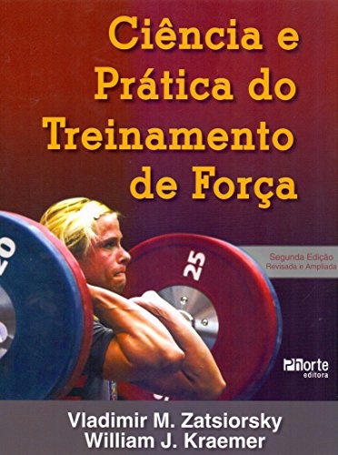 Ciência e Prática do Treinamento de Força