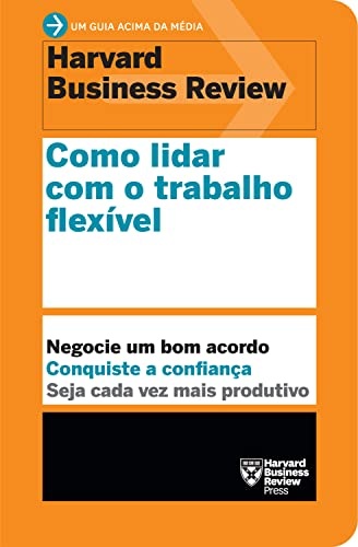 Como Lidar Com O Trabalho Flexível