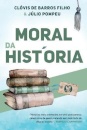 Moral Da História: Histórias Reais Orientadas Por Dois Pensadores