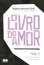 O Livro Do Amor: 1 Da Pré-História À Renascença