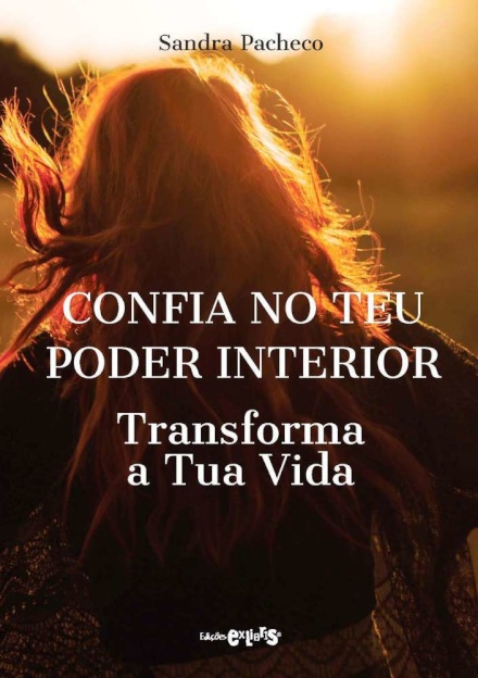 Confia no Teu Poder Interior - Transforma a tua vida