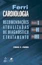 Ferri - Cardiologia Recomendações atualizadas de diagnóstico e tratamento