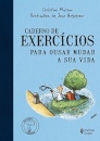 Caderno De Exercícios Para Ousar Mudar A Sua Vida